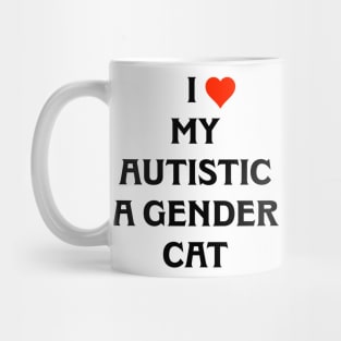 AUTISTIC A GENDER CAT Mug